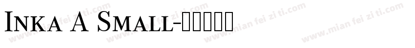 Inka A Small字体转换